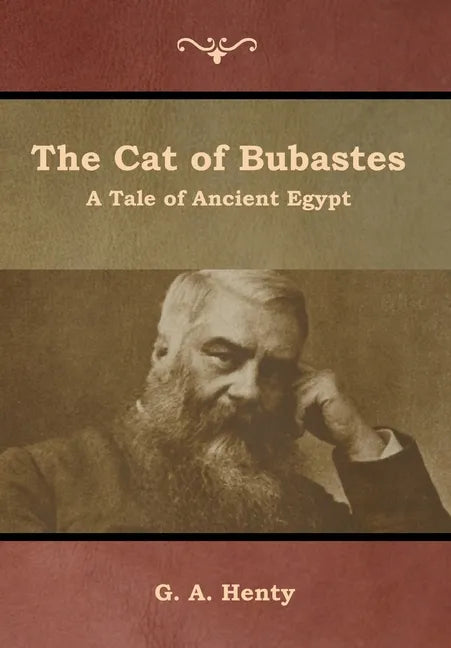 The Cat of Bubastes: A Tale of Ancient Egypt - Hardcover