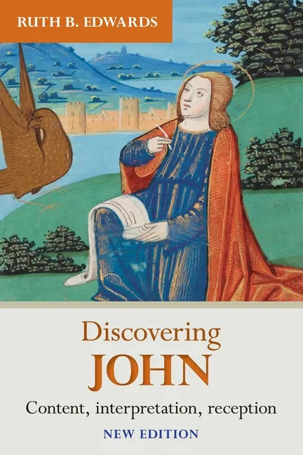 Discovering John: Content, Interpretation, Reception - Paperback