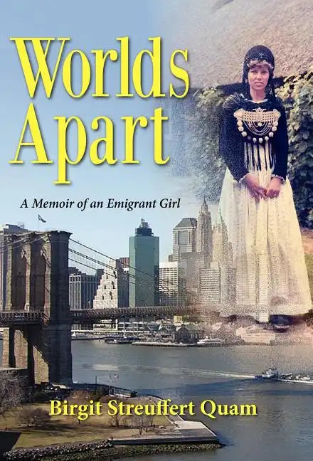 Worlds Apart, a Memoir of an Emigrant Girl - Hardcover