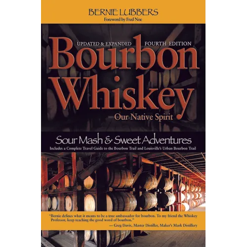 Bourbon Whiskey: Our Native Spirit - Paperback