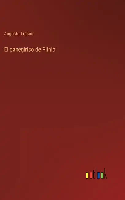 El panegirico de Plinio - Hardcover