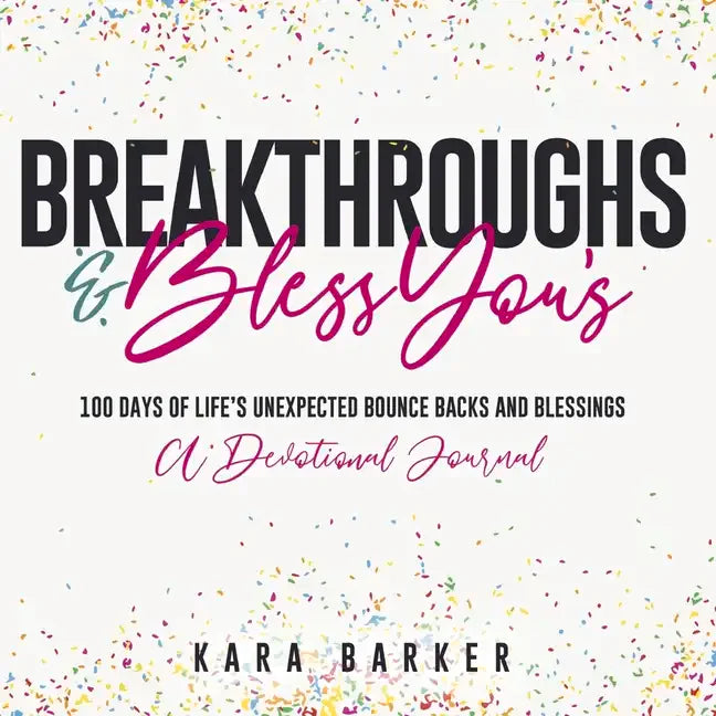 Breakthroughs and Bless You's - Paperback