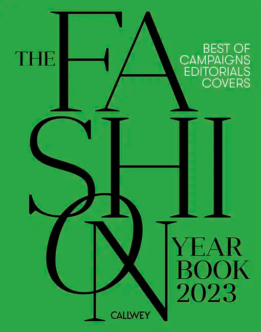The Fashion Yearbook 2023: Best of Campaigns, Editorials and Covers - Hardcover