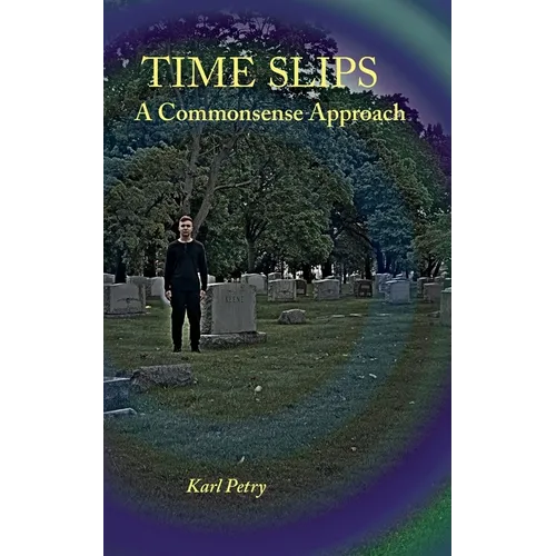 Time Slips: A Commonsense Approach - Paperback