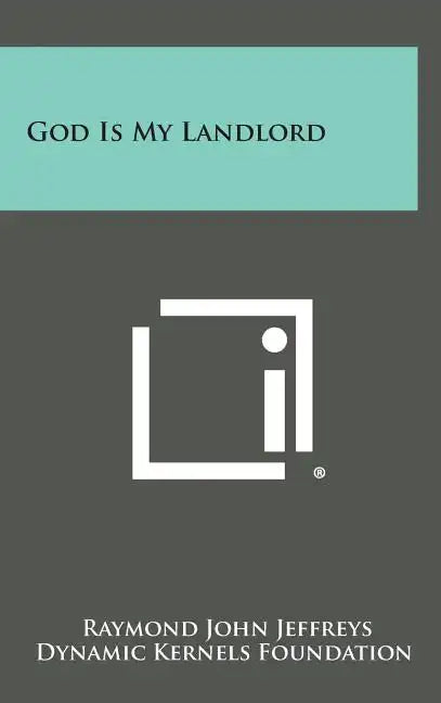 God Is My Landlord - Hardcover