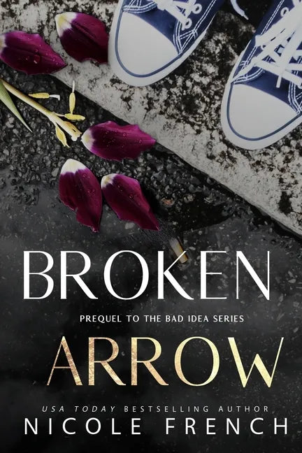 Broken Arrow: A Bad Idea Prequel - Paperback