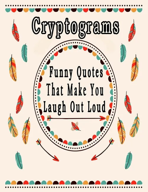 Cryptograms: 200 Funny Quotes cryptograms puzzle books for adults large print That Will Make You Laugh Out Loud - Paperback