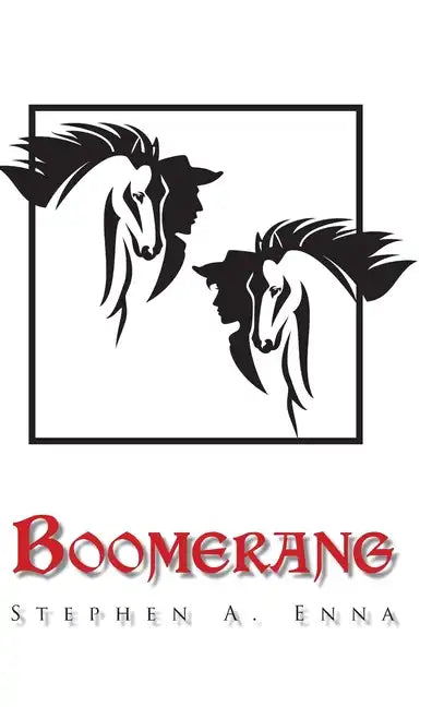 Boomerang: A Plan or Action to Return to the Originator - Hardcover