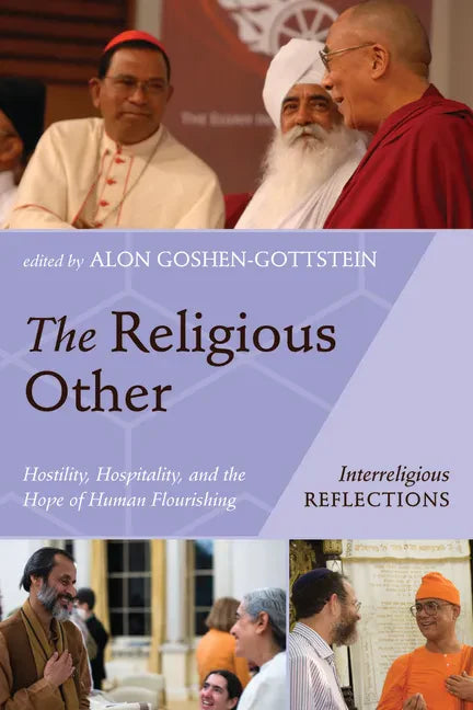 The Religious Other: Hostility, Hospitality, and the Hope of Human Flourishing - Paperback