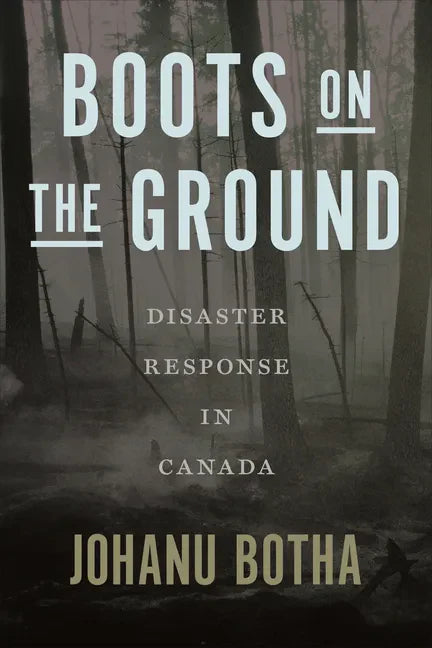Boots on the Ground: Disaster Response in Canada - Paperback