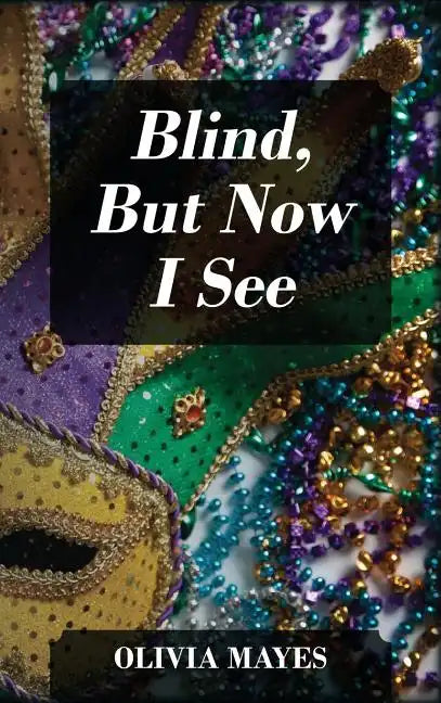 Blind, But Now I See - Hardcover
