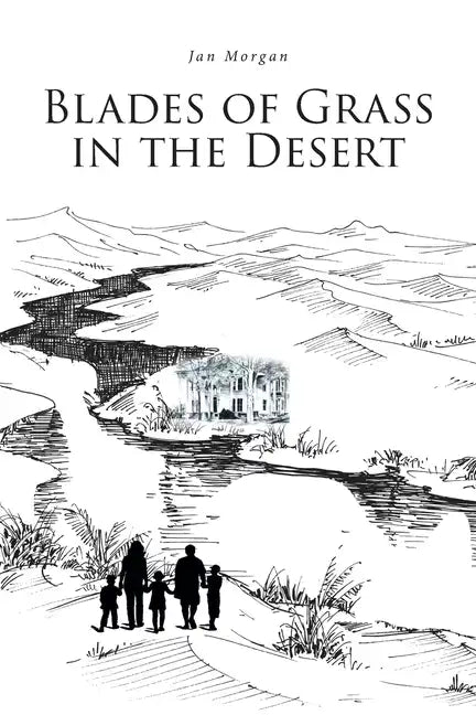 Blades of Grass in the Desert - Paperback
