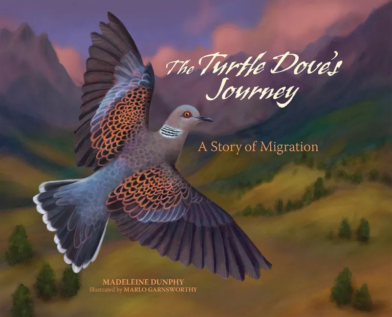 The Turtle Dove's Journey: A Story of Migration - Hardcover