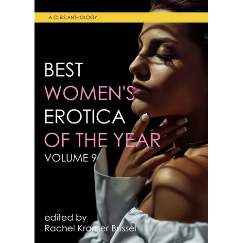 Best Women's Erotica of the Year, Volume 9 - Paperback