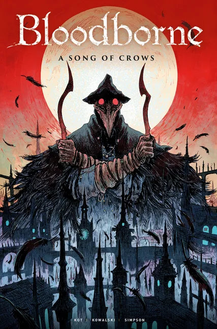 Bloodborne Vol. 3: A Song of Crows (Graphic Novel) - Paperback