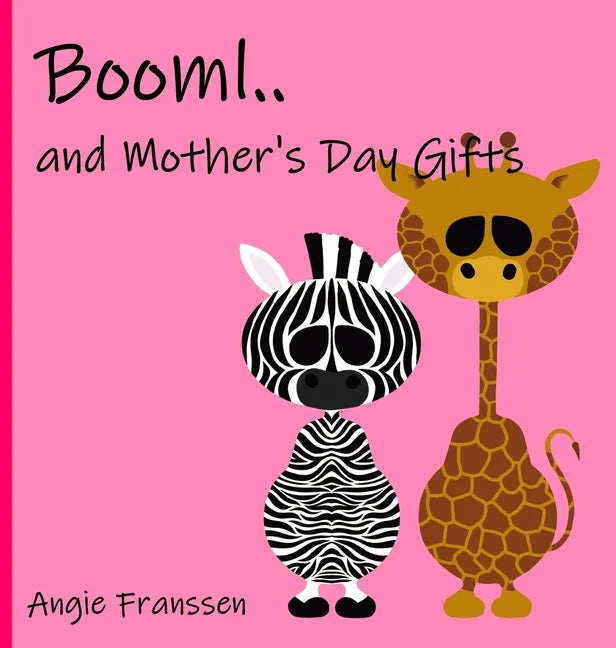 Booml.. and Mother's Day Gifts - Hardcover