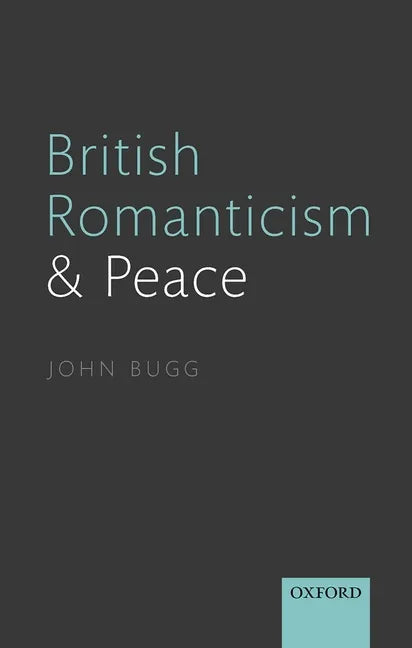 British Romanticism and Peace - Hardcover