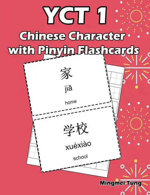 YCT 1 Chinese Character with Pinyin Flashcards: Standard Youth Chinese Test Level 1 Vocabulary Workbook for Kids (Version II) - Paperback