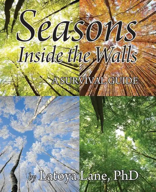 Seasons Inside the Walls: A Survival Guide - Paperback