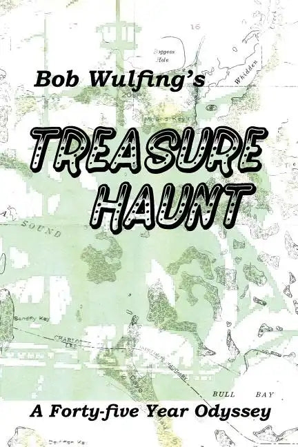 Bob Wulfing's Treasure Haunt - Paperback