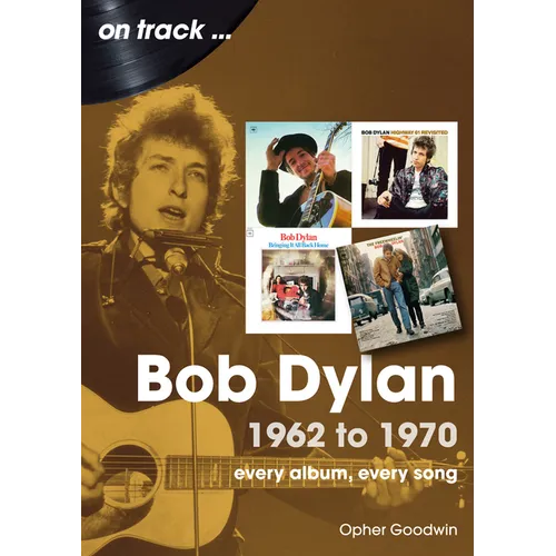 Bob Dylan: 1962 to 1970 - Paperback