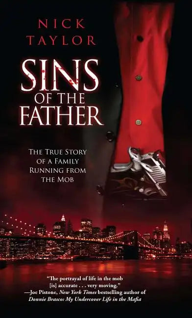 Sins of the Father: The True Story of a Family Running from the Mob - Paperback
