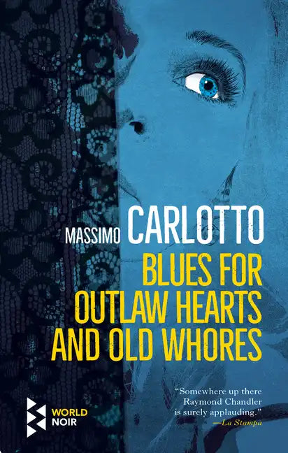 Blues for Outlaw Hearts and Old Whores - Paperback