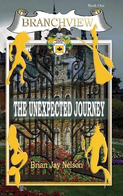 Branchview: The Unexpected Journey - Hardcover