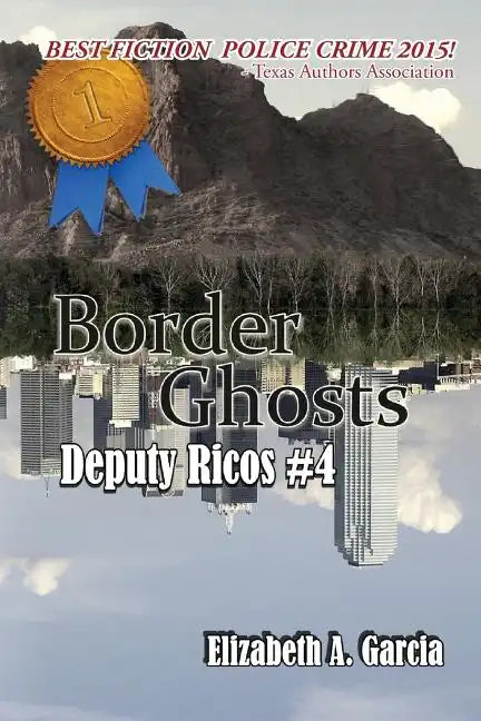 Border Ghosts: Deputy Ricos Tale 4 - Paperback