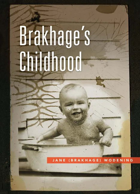 Brakhage's Childhood - Paperback
