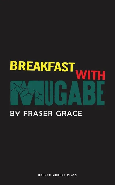 Breakfast With Mugabe - Paperback
