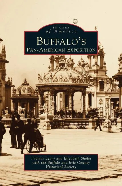 Buffalo's Pan-American Exposition - Hardcover
