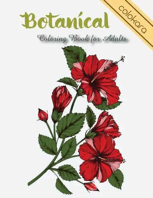 Botanical Coloring Book for Adults: Flowers and Plants Coloring Pages - Paperback
