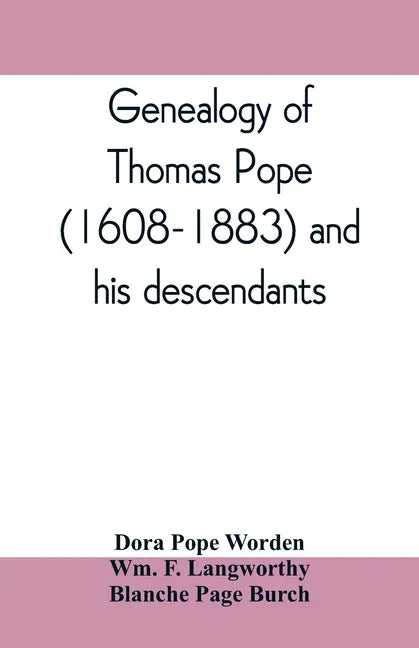 Genealogy of Thomas Pope (1608-1883) and his descendants - Paperback