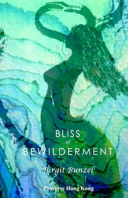 Bliss of Bewilderment - Paperback