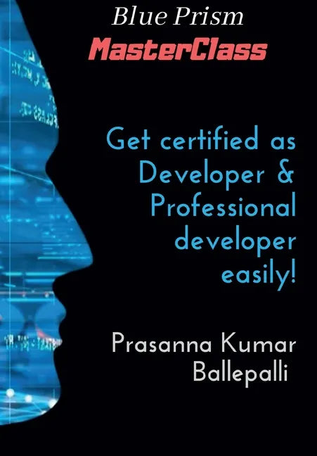 Blue Prism MasterClass: Developer & Professional Developer - Paperback