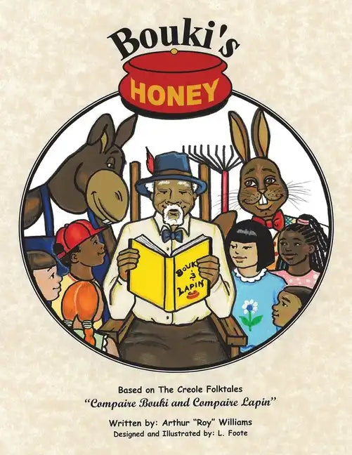 Bouki's Honey: The Creole (And Cajun) Folktales of Bouki and Lapin: Volume 1 - Paperback
