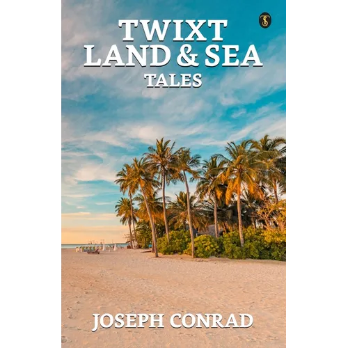 Twixt Land & Sea Tales - Paperback