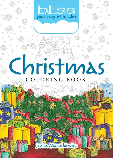 Bliss Christmas Coloring Book: Your Passport to Calm - Paperback