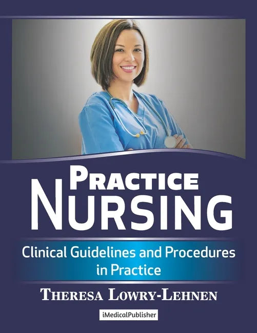 Practice Nursing: Clinical Guidelines and Procedures in Practice - Paperback