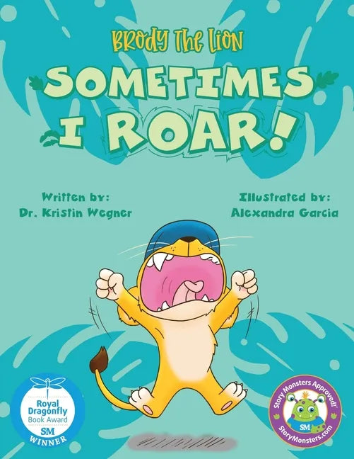 Brody the Lion: Sometimes I ROAR! - Paperback
