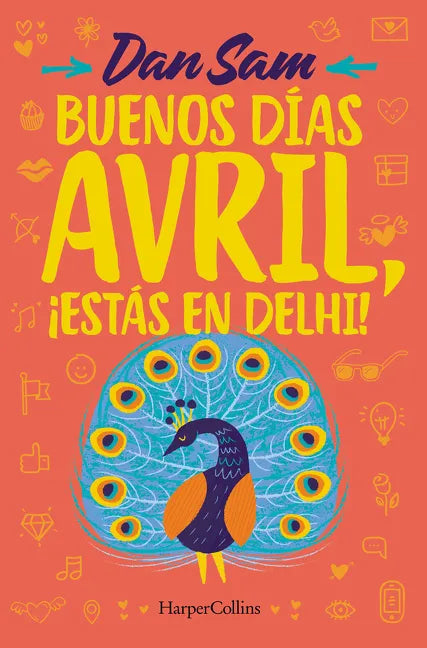 Buenos Días, Avril (Good Morning, April - Spanish Edition): ¡Estás En Delhi! (You're in Delhi) - Paperback