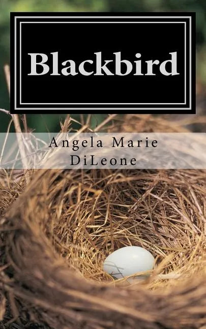 Blackbird: A story of a mentally ill mom who struggled for a normal life. Told by her daughter - Paperback