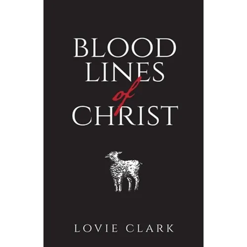 Bloodlines of Christ - Paperback