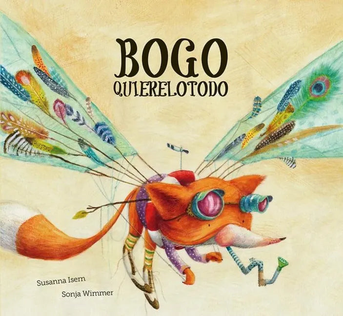 Bogo Quierelotodo (Junior Library Guild Selection) - Hardcover