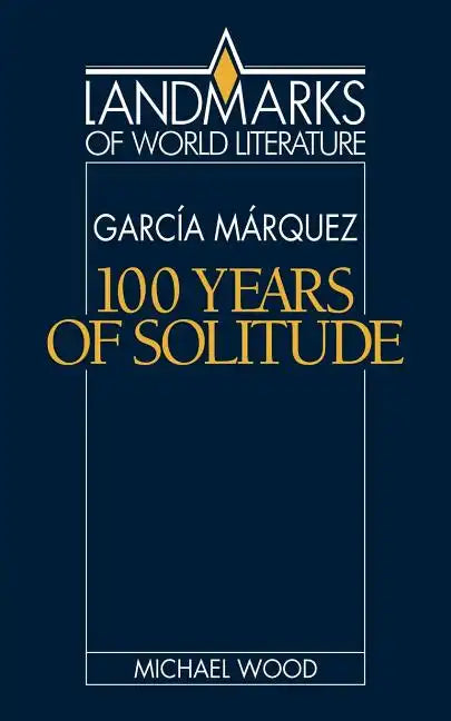 Gabriel García Márquez: One Hundred Years of Solitude - Paperback