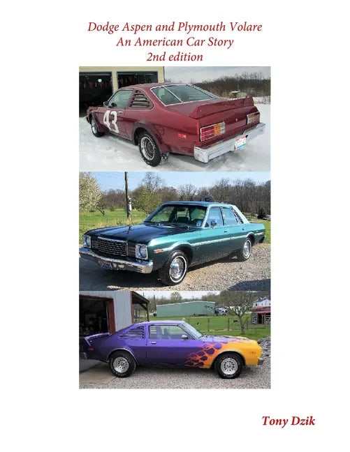 Dodge Aspen and Plymouth Volare: An American Car Story, 2nd Edition - Paperback