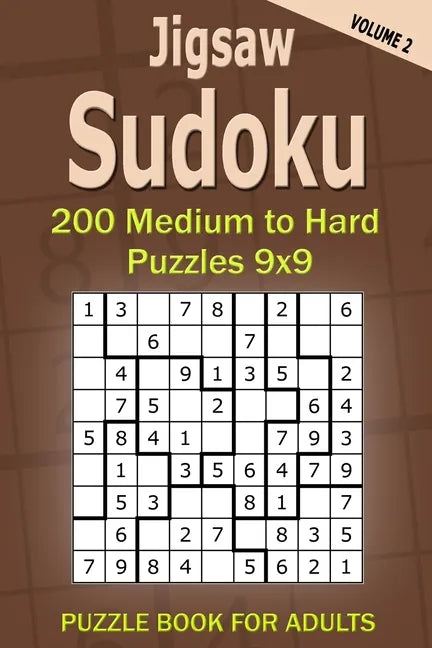 Jigsaw Sudoku Puzzle Book for Adults: 200 Medium to Hard Puzzles 9x9 (Volume 2) - Paperback