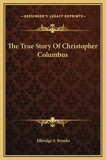 The True Story of Christopher Columbus - Hardcover