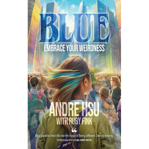 Blue: Embrace Your Weirdness - Paperback